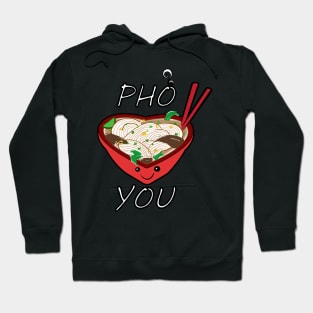 Pho You Hoodie